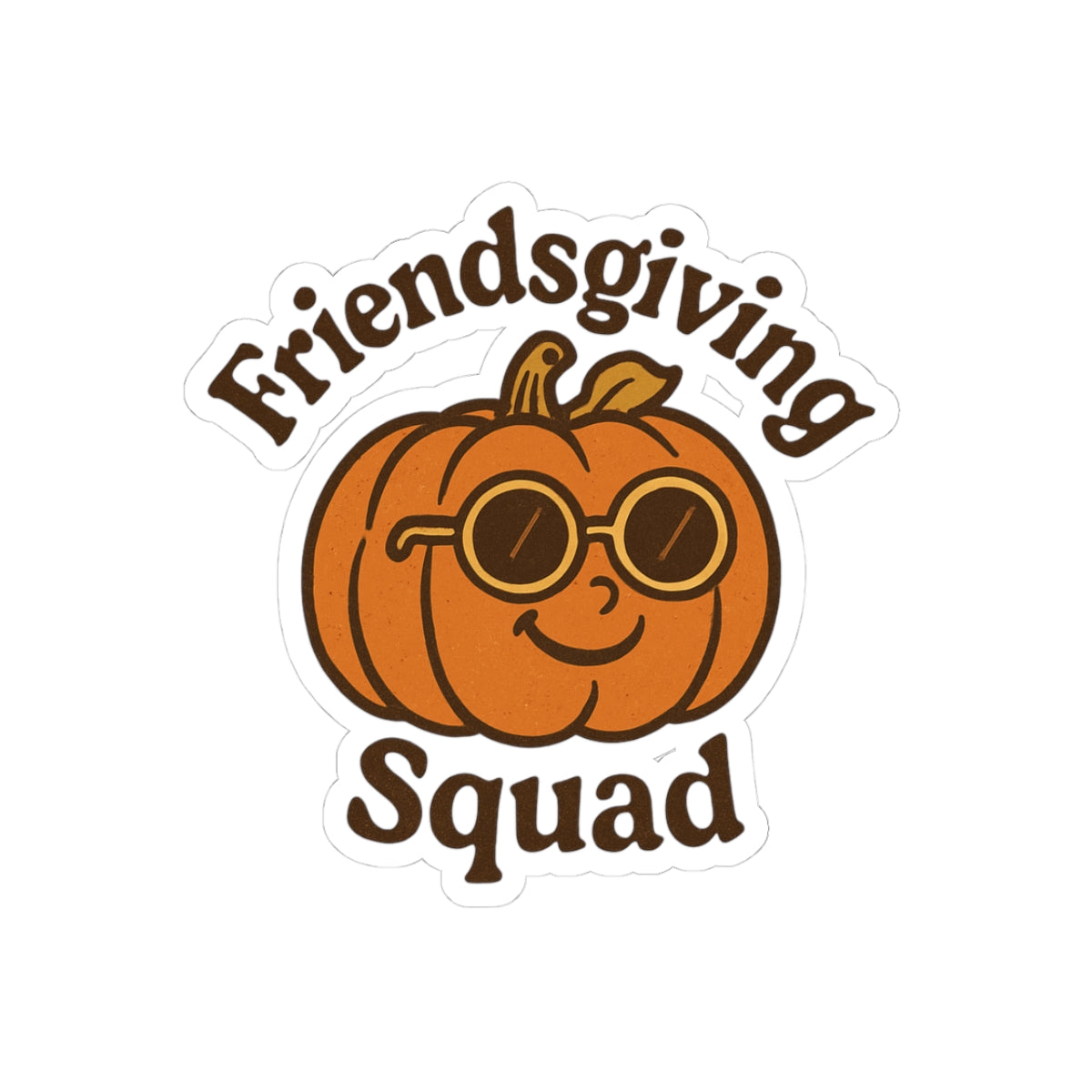 Friendsgiving Squad Pumpkin Sticker — Fall Kiss-Cut Laptop Decal